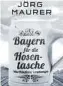  ??  ?? Jörg Maurer: Bayern ... Fischer. 247 S., 10,30 Euro