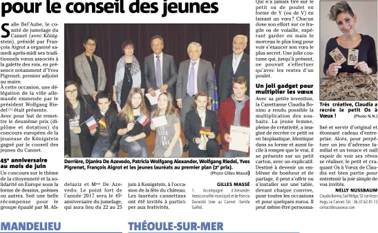  ?? (Photo Gilles Massé) Très créative, Claudia a recrée le petit Os à Voeux ! (Photo N.N.) ?? Derrière, Djanira De Azevedo, Patricia Wolfgang Alexander, Wolfgang Riedel, Yves Pigrenet, François Aigrot et les jeunes lauréats au premier plan (e prix).