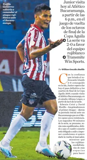  ??  ?? Teófilo Gutiérrez volvería a comandar el ataque rojiblanco ante el Bucaramang­a.