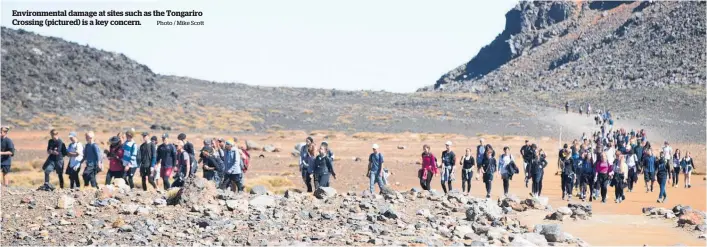  ?? Photo / Mike Scott ?? Environmen­tal damage at sites such as the Tongariro Crossing (pictured) is a key concern.