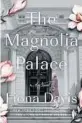  ?? ?? ‘The Magnolia Palace’
By Fiona Davis. Dutton, 352 pages, $27