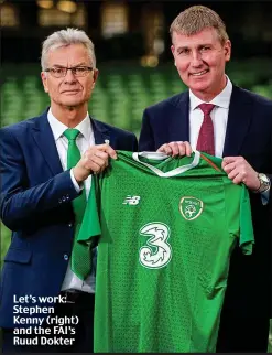  ??  ?? Let’s work: Stephen Kenny (right) and the FAI’s Ruud Dokter