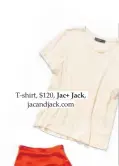  ??  ?? T-shirt, $120, Jac+ Jack, jacandjack.com