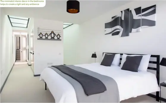  ??  ?? The minimalist interior decor in the bedrooms helps to create a light and airy ambience