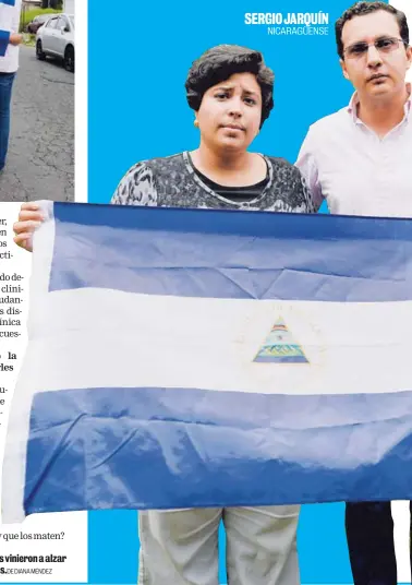  ?? DE DIANA MÉNDEZ ?? Los nicaragüen­ses vinieron a alzar la voz por los suyos.