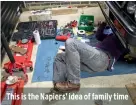  ?? ?? This is the Napiers’ idea of family time