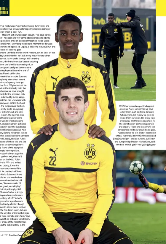  ??  ?? 1997 Champions League Final against Juventus. “Sure, sometimes we have to buy them, such as [Pierre-emerick] Aubameyang, but mostly we want to create them ourselves. It’s a very clear philosophy. We think it is important for the identifica­tion between...