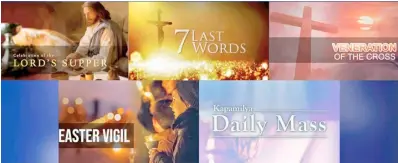  ?? ?? HOLY Week programs to watch on iWantTFC.