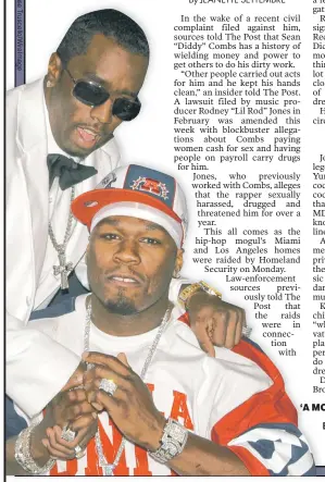  ?? ?? ‘A MOVIE’: Amid a federal raid, the arrest of “drug mule” Brendan Paul (inset) and a $30 million lawsuit, 50 Cent (left) said, “This s- -t is a movie.”