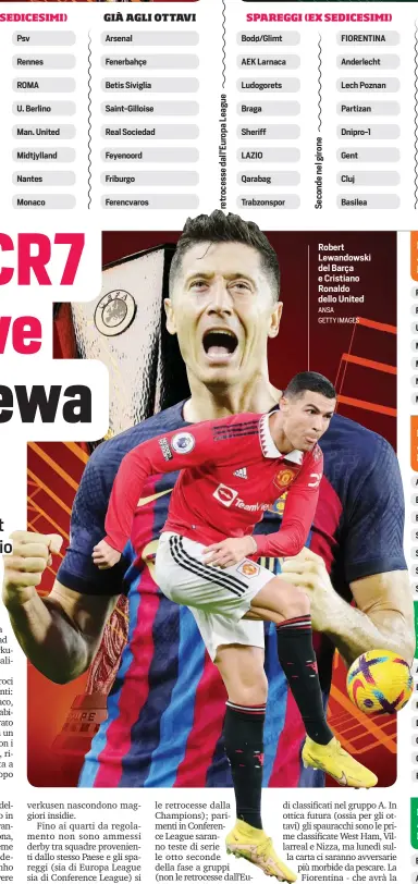  ?? ANSA GETTY IMAGES ?? Robert Lewandowsk­i del Barça e Cristiano Ronaldo dello United