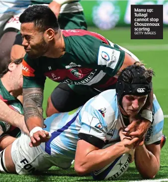  ?? GETTY IMAGES ?? Manu up: Tuilagi cannot stop Chouzenoux scoring