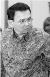  ??  ?? Ahok