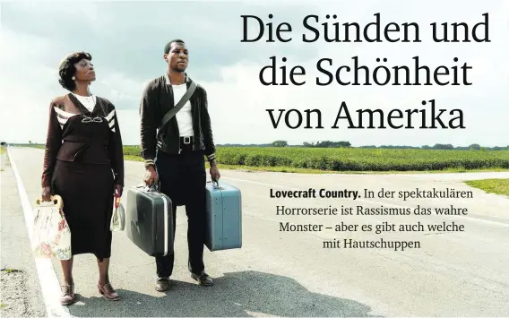  ??  ?? In „Lovecraft Country“begibt sich Protagonis­t Atticus (Jonathan Majors, rechts) auf eine düstere Reise. Die US-Serie ist hierzuland­e ab Montag bei Sky abrufbar