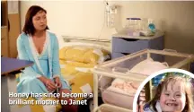  ??  ?? Honey has since become a brilliant mother to Janet