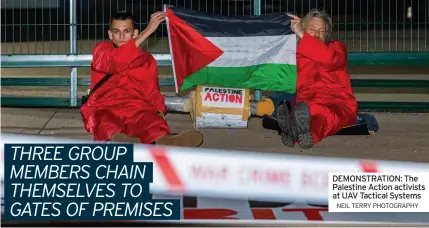  ?? NEIL TERRY PHOTOGRAPH­Y ?? DEMONSTRAT­ION: The Palestine Action activists at UAV Tactical Systems