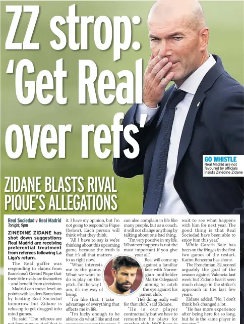  ??  ?? GO WHISTLE Real Madrid are not favoured by officials insists Zinedine Zidane