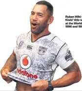  ?? Picture / Photosport ?? Ruben Wiki was in the Kiwis’ title- winning side at the World Nines in 1996 and 1997.