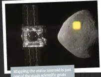  ??  ?? Mapping the entire asteroid is just one of the main scientific goals