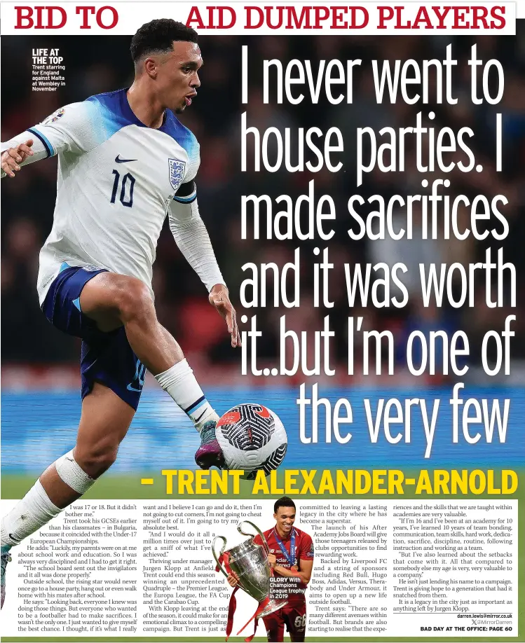  ?? ?? LIFE AT THE TOP Trent starring for England against Malta at Wembley in November