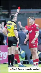  ??  ?? > Steff Evans is red-carded