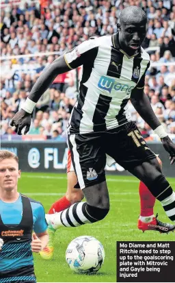  ??  ?? Mo Diame and Matt Ritchie need to step up to the goalscorin­g plate with Mitrovic and Gayle being injured