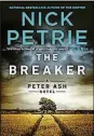  ??  ?? “The Breaker” by Nick Petrie (Putnam, 416 pages, $27)