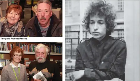  ??  ?? Terry and Frances Murray. Author Jackie Hayden (right) with librarian Fiona Wadding. An iconic photo of Bob Dylan.