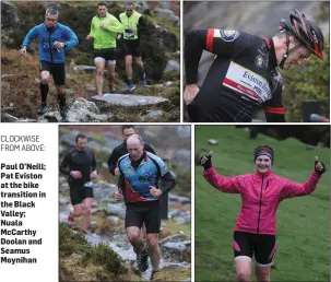  ??  ?? CLOCKWISE FROM ABOVE: Paul O’Neill; Pat Eviston at the bike transition in the Black Valley; Nuala McCarthy Doolan and Seamus Moynihan