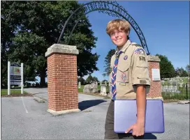  ?? COURTESY OF HAROLD HOCH ?? Brian Sexton at the entrance to Friedens Cemetery in Oley, where he spent two years digitizing records of all the graves. Sexton is a senior at Brandywine Heights High School.