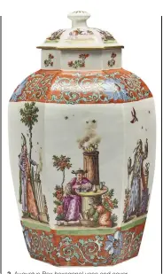  ??  ?? 2. Augustus Rex hexagonal vase and cover
(one of a pair), c. 1735–40, Meissen manufactor­y, porcelain, ht 32.1cm. Sotheby’s, New York ($80,000–$120,000)