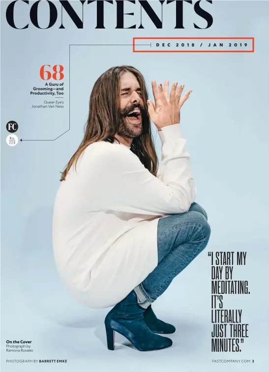  ?? On the Cover Photograph by Ramona Rosales PHOTOGRAPH BY BARRETT EMKE ?? Queer Eye’s Jonathan Van Ness