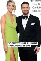  ?? ?? VOGUE WITH HER HUSBAND SPENCER MATTHEWS