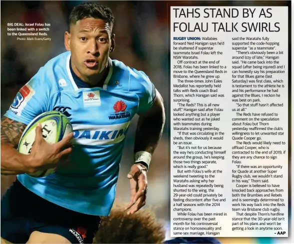  ?? Photo: Mark Evans/Getty ?? BIG DEAL: Israel Folau has been linked with a switch to the Queensland Reds.