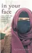  ??  ?? “In Your Face: Law, Justice, and Niqab-Wearing Women in Canada,” Natasha Bakht, Irwin Law, 266 pages, $34.95