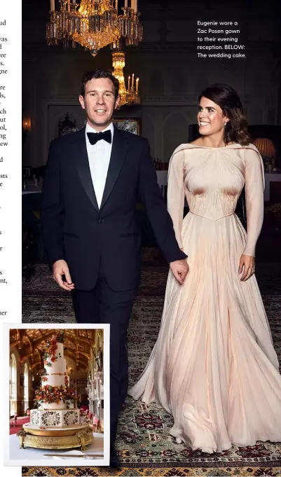  ??  ?? Eugenie wore a Zac Posen gown to their evening reception. BELOW: The wedding cake.