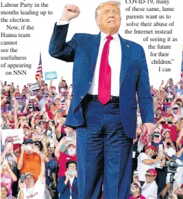  ??  ?? AP President Donald Trump arrives for a campaign rally at Orlando Sanford Internatio­nal Airport, Monday, October 12, in Sanford, Florida.