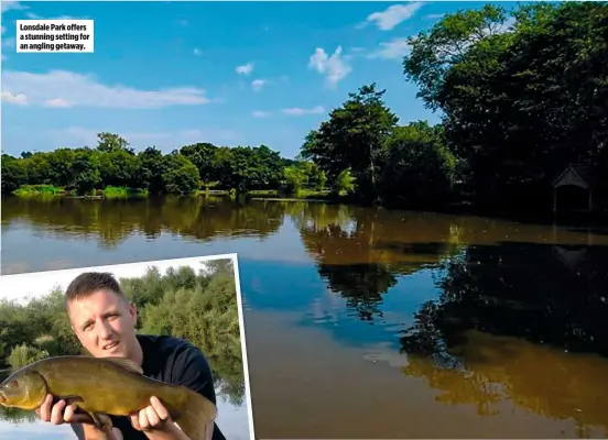  ??  ?? Lonsdale Park offers a stunning setting for an angling getaway.