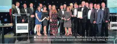  ??  ?? Representa­tives from Merseylink, Halton Borough Council and the Mersey Gateway Crossings Board accept the ICE 200 Special Award