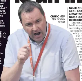  ??  ?? CRITIC MSP Neil Findlay hit out