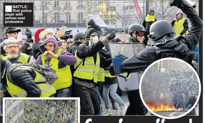  ??  ?? ■BATTLE: Riot police clash with yellow-vest protesters