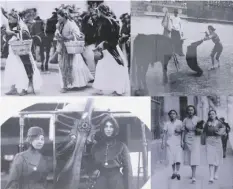  ?? FOTOS CORTESÍA ?? CUATRO IMÁGENES DEL ARCHIVO CASASOLA en las que se puede ver la evolución del rol de la mujer en la sociedad, antes y después de la Revolución Mexicana.