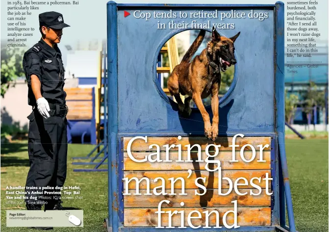  ?? Photos: IC, a screen shot of Bai Yan’s Sina Weibo ?? A handler trains a police dog in Hefei, East China’s Anhui Province. Top: Bai Yan and his dog