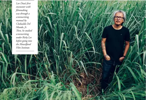  ??  ?? Lav Diaz’s first encounter with filmmaking was through a screenwrit­ing manual by Clodualdo Del Mundo, Jr. Then, he studied screenwrit­ing under Ricky Lee before going into the Mowelfund Film Institute.