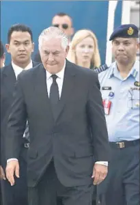  ?? Fazry Ismail European Pressphoto Agency ?? SECRETARY of State Rex Tillerson arrives in Malaysia. He said President Trump “is sending a strong message to North Korea in language that Kim Jong Un would understand.”