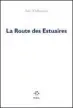  ?? ?? La Route des estuaires, de Julie Wolkenstei­n, Éditions P.O.L,
144 p., 17 €.