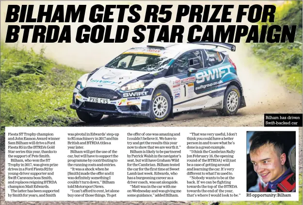  ??  ?? Bilham has driven Swift-backed car R5 opportunit­y: Bilham