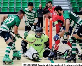  ?? ?? EQUILÍBRIO. Golo da vitória surgiu a três minutos do fim