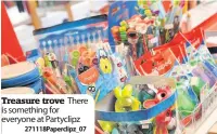  ?? 271118Pape­rclipz_07 ?? There Treasure trove is something for everyone at Partyclipz
