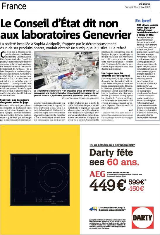  ?? (Photo d’illustrati­on Sébastien Jarry/MaxPPP) ?? Le laboratoir­e faisait valoir « un préjudice grave et immédiat […] provoquant une chute irréversib­le et spectacula­ire des ventes de son produit Sinovial », quatrième produit le plus vendu par la société.