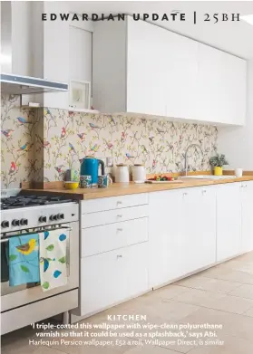  ??  ?? KITCHEN ‘I triple-coated this wallpaper with wipe-clean polyuretha­ne varnish so that it could be used as a splashback,’ says Abi. harlequin Persico wallpaper, £52 a roll, Wallpaper direct, is similar